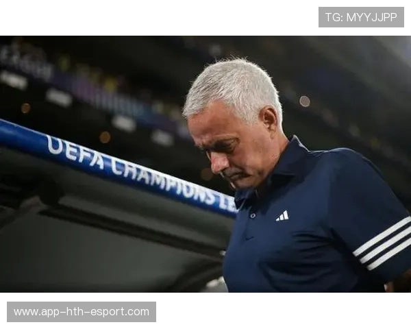 穆里尼奥续约费内巴切,直指下赛季欧冠席